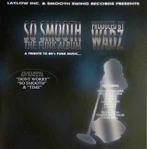 Front Cover Album Various Artists - So Smooth The Funk Album (produced By Wadz)