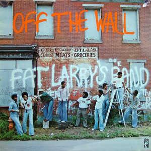 Front Cover Album Fat Larry's Band - Off The Wall  | stax records | STX-4103 | US
