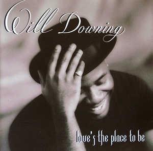Front Cover Album Will Downing - Love's The Place To Be