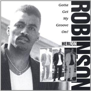 Front Cover Album Herlon Robinson - Gotta Get My Groove On