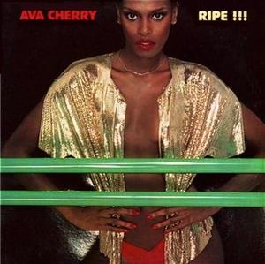 Front Cover Album Ava Cherry - Ripe!!!