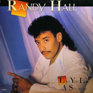 Front Cover Album Randy Hall - Love You Like A Stranger