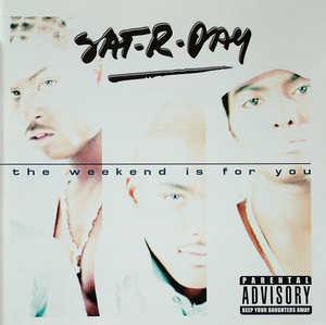 Front Cover Album Sat-r-day - THE WEEKEND IS FOR YOU