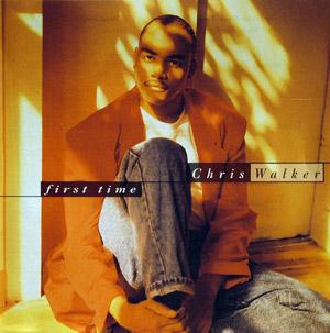 Album  Cover Chris Walker - First Time on PENDULUM Records from 1991