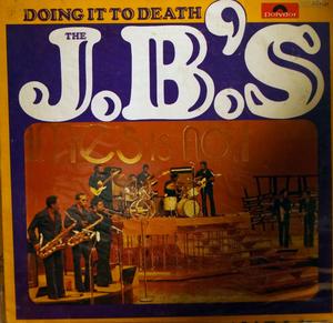 Front Cover Album The J. B.'s - Doing It To Death