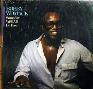 Front Cover Album Bobby Womack - Someday We'll All Be Free