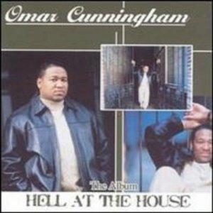 Front Cover Album Omar Cunningham - Hell At The House