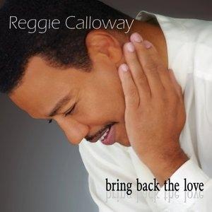 Front Cover Album Reggie Calloway - Bring Back The Love
