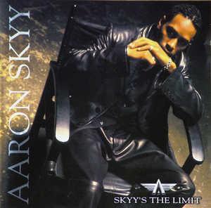 Front Cover Album Aaron Skyy - Skyy's The Limit