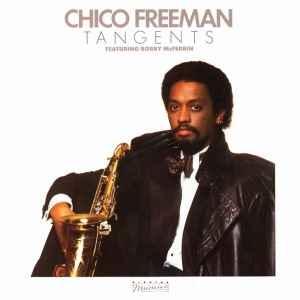 Album  Cover Forsale - Chico Freeman - Tangents on  Records from 1984