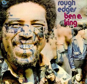 Front Cover Album Ben E. King - Rough Edges  | crewe records | CRWS 203 | UK