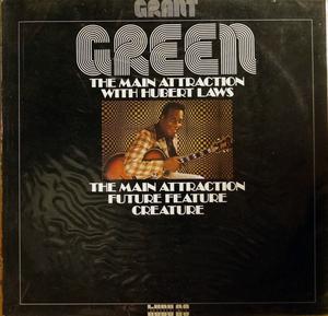 Front Cover Album Grant Green - The Main Attraction With Hubert Laws