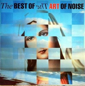 Front Cover Album The Art Of Noise - The Best Of Art Of Noise