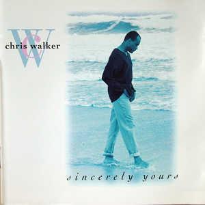 Album  Cover Chris Walker - Sincerely Yours on PENDULUM Records from 1993