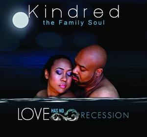 Front Cover Album Kindred And The Family Soul - Love Has No Recession
