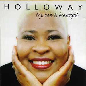 Front Cover Album Holloway - Big, Bad And Beautiful