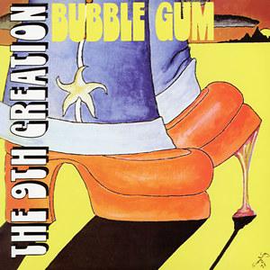 Front Cover Album The 9th Creation - Bubble Gum