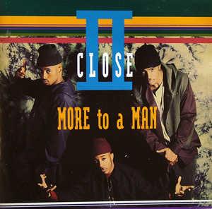 Front Cover Album Ii Close - More To A Man