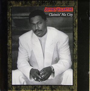 Front Cover Album Jeffrey Valantine - Claimin' Ma City
