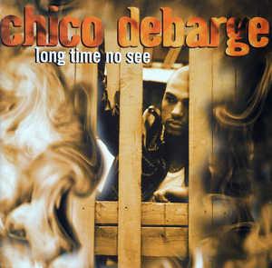 Front Cover Album Chico Debarge - Long Time No See