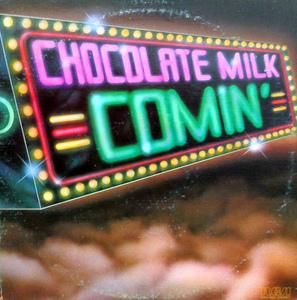 Front Cover Album Chocolate Milk - Comin'
