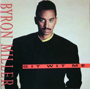 Front Cover Album Byron Miller - Git Wit Me