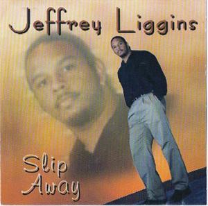 Front Cover Album Jeffrey Liggins - Slip Away