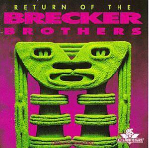 Front Cover Album The Brecker Brothers - Return Of The Brecker Brothers