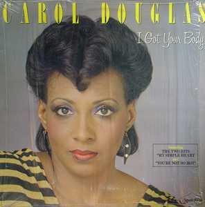 Front Cover Album Carol Douglas - I Got Your Body