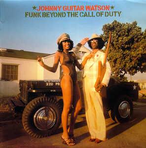 Front Cover Album Johnny Guitar Watson - Funk Beyond The Call Of Duty