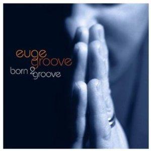 Front Cover Album Euge Groove - Born 2 Groove