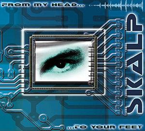 Front Cover Album Skalp - From My Head To Your Feet
