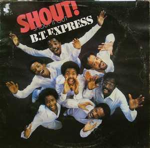Front Cover Album B.t. Express - Shout!
