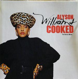 Front Cover Album Alyson Williams - Cooked  The Remix Album