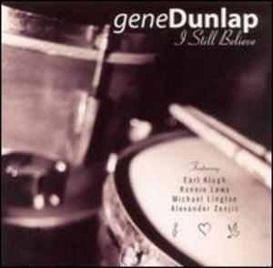 Front Cover Album Gene Dunlap Band - I Still Believe