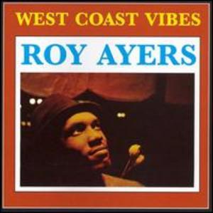 Front Cover Album Roy Ayers - West Coast Vibes [Bonus Tracks]