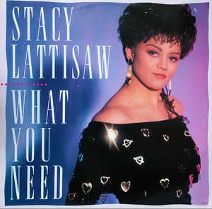 Front Cover Album Stacy Lattisaw - What You Need
