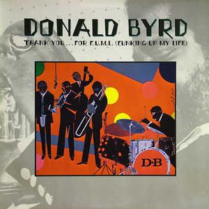 Front Cover Album Donald Byrd - Thank You...For F.U.M.L. (Funking Up My Life)