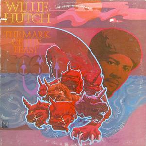 Willie Hutch - The Mark Of The Beast