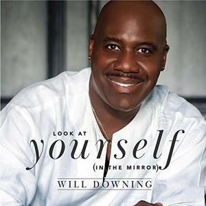 Front Cover Single Will Downing - Look At Yourself