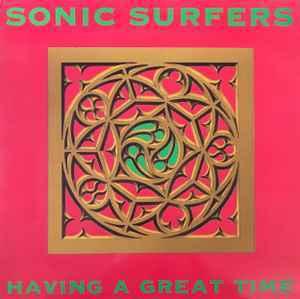 Front Cover Single Forsale - Sonic Surfers – Having A Great Time