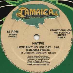 Front Cover Single Native - Love Ain't No Holiday