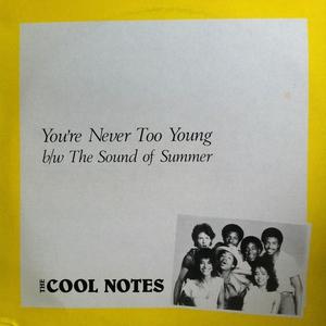 Front Cover Single The Cool Notes - You're Never Too Young