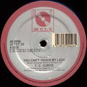 Front Cover Single T.c. Curtis - You Can't Touch My Lady