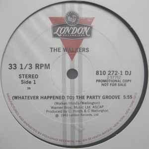 Front Cover Single The Walkers - (Whatever Happened To) The Party Groove