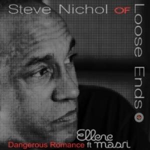 Front Cover Single Steve Nichol - Dangerous Romance Ft Ellene Masri