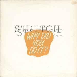 Front Cover Single Forsale - Stretch - Why Did You Do It