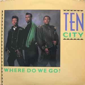 Front Cover Single Ten City - Where Do We Go?