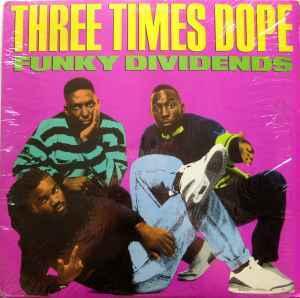 Front Cover Single Forsale - Funky Dividends - Three Times Dope