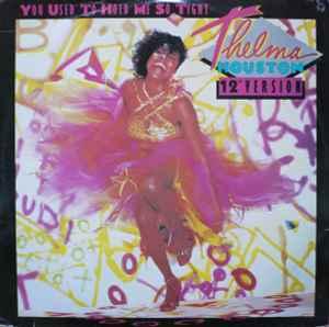 Front Cover Single Thelma Houston - You Used To Hold Me So Tight